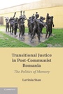 Cover: Transitional Justice in Post-Communist Romania - Cambridge University Press
