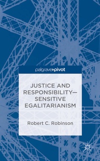 Enlarge image Cover: Justice and Responsibility-Sensitive Egalitarianism - Palgrave Pivot