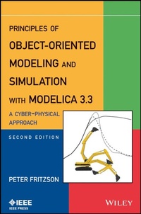 Enlarge image Cover: Principles of Object-Oriented Modeling and Simulation with Modelica 3.3 - Wiley-IEEE Press