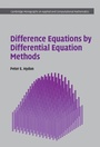 Cover: Difference Equations by Differential Equation Methods - Cambridge University Press