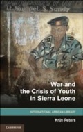 Cover: War and the Crisis of Youth in Sierra Leone - Cambridge University Press