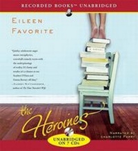 Enlarge image Cover: The Heroines - Recorded Books