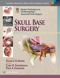 Cover: Master Techniques in Otolaryngology - Head and Neck Surgery: Skull Base Surgery - Lippincott Williams and Wilkins