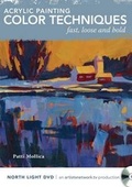 Cover: Acrylic Painting Color Techniques - Fast, Loose and Bold - North Light Books