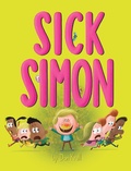 Cover: Sick Simon - Simon & Schuster Books for Young Readers