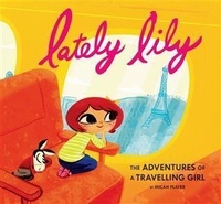 Enlarge image Cover: Lately Lily - Chronicle Books LLC