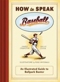 Cover: How to Speak Baseball - Chronicle Books LLC