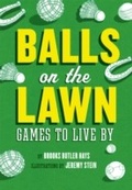 Cover: Balls on the Lawn - Chronicle Books (CA)