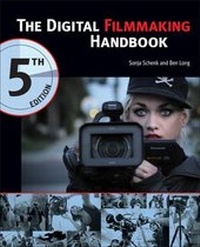 Abbildung von: The Digital Filmmaking Handbook - CENGAGE Learning Custom Publishing