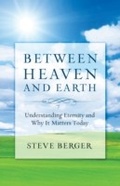 Cover: Between Heaven and Earth - Baker Publishing Group