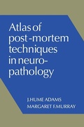 Cover: Atlas of Post-Mortem Techniques in Neuropathology - Cambridge University Press