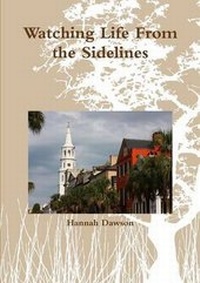 Enlarge image Cover: Watching Life From the Sidelines - Lulu.com