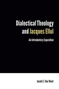 Cover: Dialectical Theology and Jacques Ellul - Fortress Press,U.S.