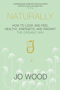 Abbildung von: Naturally - Sidgwick & Jackson Ltd