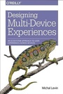 Cover: Designing Multi-Device Experiences - O'Reilly