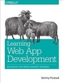 Cover: Learning Web App Development - O'Reilly