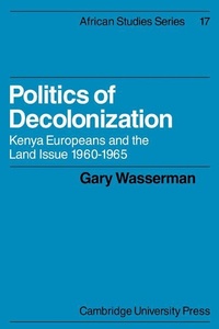Enlarge image Cover: Politics of Decolonization - Cambridge University Press
