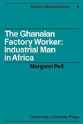 Cover: The Ghanaian Factory Worker - Cambridge University Press