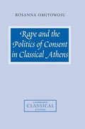 Cover: Rape and the Politics of Consent in Classical Athens - Cambridge University Press
