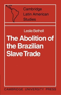 Abbildung von: The Abolition of the Brazilian Slave Trade - Cambridge University Press
