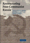Cover: Restructuring Post-Communist Russia - Cambridge University Press