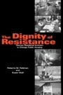 Cover: The Dignity of Resistance - Cambridge University Press