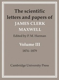 Cover: The Scientific Letters and Papers of James Clerk Maxwell 2 Part Paperback Set - Cambridge University Press