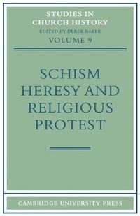 Enlarge image Cover: Schism, Heresy and Religious Protest - Cambridge University Press