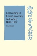 Cover: Coal Mining in China's Economy and Society 1895-1937 - Cambridge University Press