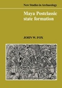 Cover: Maya Postclassic State Formation - Cambridge University Press