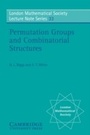 Cover: Permutation Groups and Combinatorial Structures - Cambridge University Press