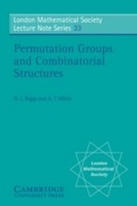 Enlarge image Cover: Permutation Groups and Combinatorial Structures - Cambridge University Press