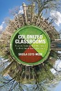 Enlarge image Cover: Colonized Classrooms - Fernwood Publishing Co Ltd