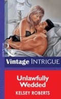 Cover: Unlawfully Wedded - Mills & Boon