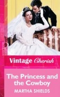 Enlarge image Cover: The Princess And The Cowboy - Mills & Boon