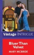 Cover: Bluer Than Velvet - Mills & Boon