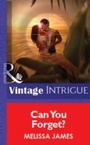 Cover: Can You Forget? - Mills & Boon