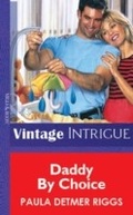 Cover: Daddy By Choice - Mills & Boon