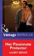 Cover: Her Passionate Protector - Mills & Boon