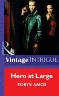 Cover: Hero At Large - Mills & Boon