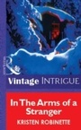 Cover: In The Arms Of A Stranger - Mills & Boon