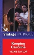 Cover: Keeping Caroline - Mills & Boon