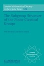 Cover: The Subgroup Structure of the Finite Classical Groups - Cambridge University Press