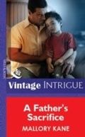Cover: A Father's Sacrifice - Mills & Boon