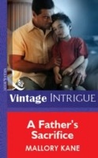 Enlarge image Cover: A Father's Sacrifice - Mills & Boon