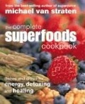 Cover: The Complete Superfoods Cookbook - Whitecap Books