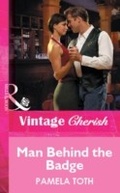 Cover: Man Behind The Badge - Mills & Boon