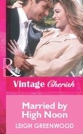 Cover: Married By High Noon - Mills & Boon