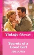 Cover: Secrets Of A Good Girl - Mills & Boon