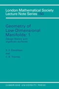 Cover: Geometry of Low-Dimensional Manifolds: Volume 1, Gauge Theory and Algebraic Surfaces - Cambridge University Press